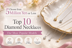 【2026 Edition】10 Diamond Necklaces Under ¥50,000｜Our Top Picks